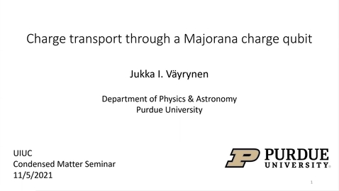 Thumbnail for Condensed Matter Seminar - Jukka I. Vayrynen, Purdue University