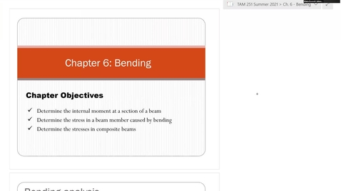Thumbnail for Chapter 6: Bending Lecture 1 - July 7, 2021