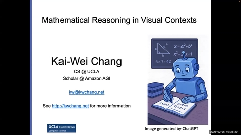 Thumbnail for Colloquium - Kai-Wei Chang, "Mathematical Reasoning in Visual Contexts"