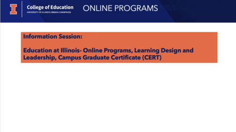 Thumbnail for Education at Illinois - Online Programs, Learning Design and Leadership, Campus Graduate Certificate (CERT)