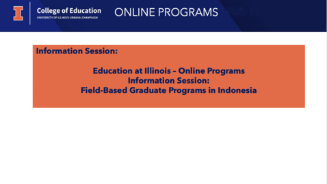 Thumbnail for Education at Illinois - Online Programs - Information Session: Field-Based Graduate Programs in Indonesia