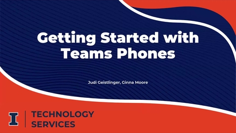 Thumbnail for Getting Started with Teams Phones