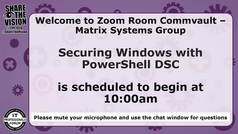 Thumbnail for entry Securing Windows with PowerShell DSC - Fall 2020 IT Pro Forum
