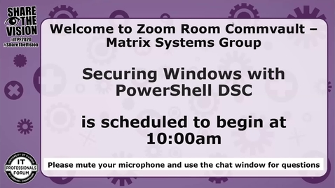 Thumbnail for Securing Windows with PowerShell DSC - Fall 2020 IT Pro Forum