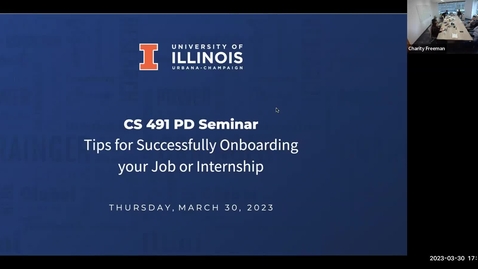 Thumbnail for entry CS 491 - Professional Development Seminar: Tips for Successfully Onboarding your Job or Internship