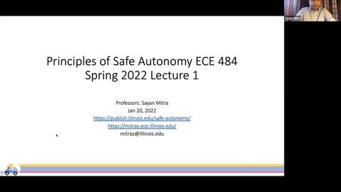 Thumbnail for ECE 484 Lecture1 Spring 2022: Principles of Safe Autonomy. Motivation and overview