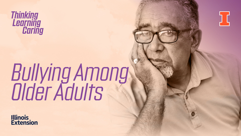 Thumbnail for Bullying Among Older Adults