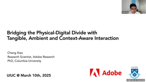 Thumbnail for Special Seminar - Chang Xiao, &quot;Bridging the Physical-Digital Divide with Tangible, Ambient and Context-Aware Interaction&quot;