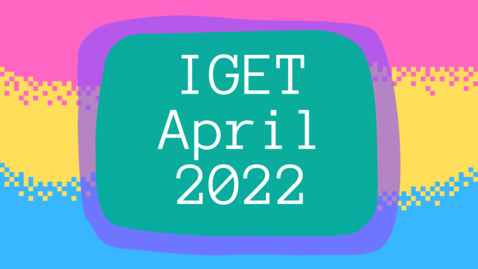 Thumbnail for entry April 2022 IGET Meeting