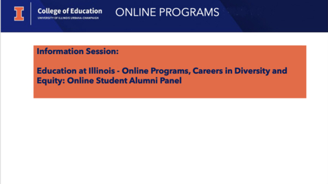 Thumbnail for entry Education at Illinois - Online Programs, Careers in Diversity and Equity: Online Student Alumni Panel