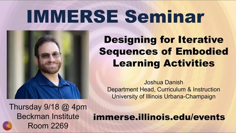 Thumbnail for IMMERSE Seminar - Josh Danish