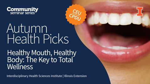 Thumbnail for Healthy Mouth, Healthy Body: The Key to Total Wellness