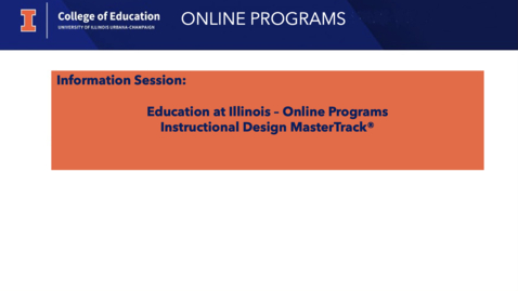 Thumbnail for Education at Illinois - Online Programs, Instructional Design MasterTrack® Certificate with Coursera - Information Session