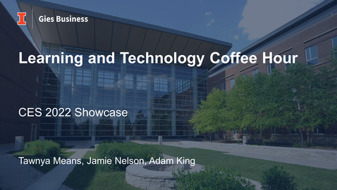Thumbnail for entry Gies Learning and Technology Coffee Hour - February 2022