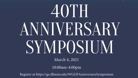 Thumbnail for WGGP 40th Anniversary Symposium