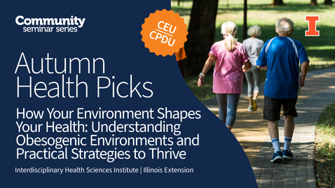 Thumbnail for How Your Environment Shapes Your Health: Understanding Obesogenic Environments and Practical Strategies to Thrive