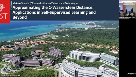Thumbnail for Colloquium - Makoto Yamada, &quot;Approximating the 1-Wasserstein Distance: Applications in Self-Supervised Learning and Beyond&quot;