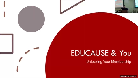 Thumbnail for entry B5 - EDUCAUSE &amp; You: Unlocking Your Membership - Spring 2023 IT Pro Forum