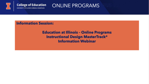 Thumbnail for Education at Illinois - Online Programs, Instructional Design MasterTrack® Certificate with Coursera - Information Session for Fall 2025