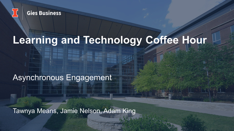 Thumbnail for Gies Learning and Technology Coffee Hour - November 2021