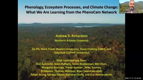 Thumbnail for 2020-11-11 Andrew Richardson - Phenology, ecosystem processes, and climate change: What we are learning from the PhenoCam Network?
