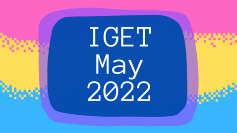 Thumbnail for entry May 2022 IGET Meeting