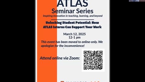Thumbnail for ATLAS Seminar Series: Unlocking Student Potential: How ATLAS Interns Can Support Your Work