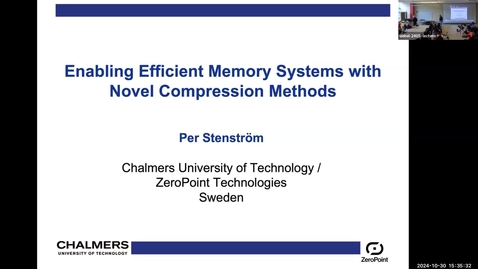 Thumbnail for DLS - Per Stenstrom, &quot;Enabling Efficient Memory Systems using Novel Compression Methods&quot;