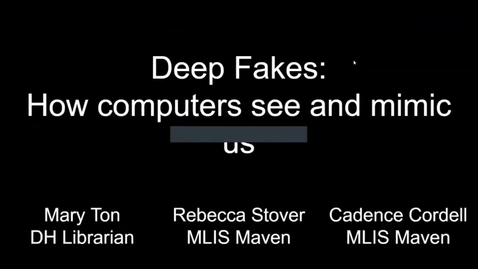 Thumbnail for Deepfakes: How Computers Mimic Us