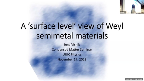 Thumbnail for Condensed Matter Seminar - Inna Vishik, University of California, Davis