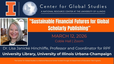 Thumbnail for Lisa Hinchliffe, "Sustainable Financial Futures for Global Scholarly Publishing"