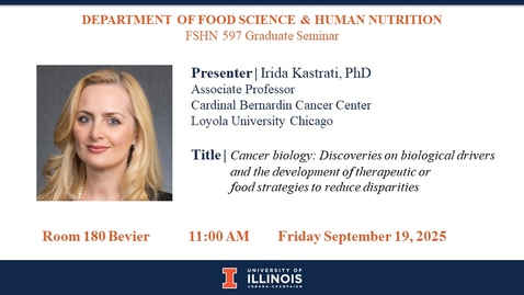 Thumbnail for 9-19-25 FSHN Graduate Seminar- Dr. Irida Kastrati 