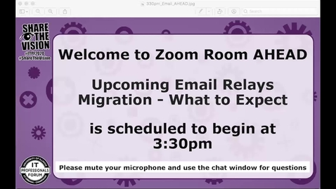 Thumbnail for entry Upcoming Email Relays Migration - What to Expect - Fall 2020 IT Pro Forum
