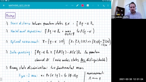 Thumbnail for entry MATH 595 Quantum channels II: Tuesday, March 30