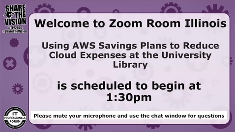 Thumbnail for Using AWS Savings Plans to Reduce Cloud Expenses at the University Library - Fall 2020 IT Pro Forum