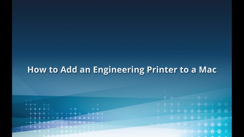 Thumbnail for How to Add an Engineering Printer on a Mac
