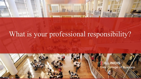 Thumbnail for entry Your Role in Professional Responsibility and Academic Integrity