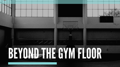 Thumbnail for Beyond the Gym Floor—Aric Pelafas