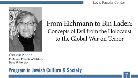 Thumbnail for From Eichmann to Bin Laden: Concepts of Evil from the Holocaust to the Global War on Terror