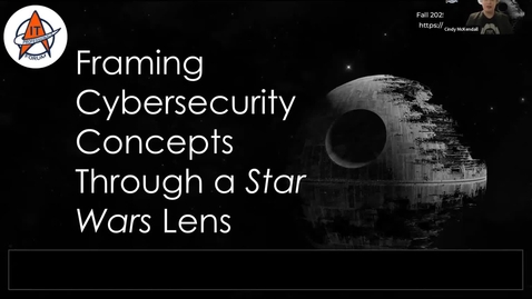 Thumbnail for Framing Cybersecurity Concepts Through a Star Wars Lens