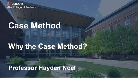 Thumbnail for Case Method: Why the Case Method?