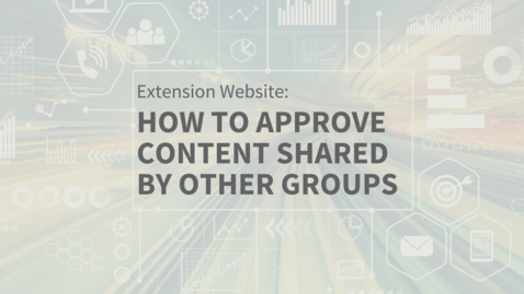 Thumbnail for EXT Comms: Approving Shared Content