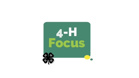 Thumbnail for entry 4-H Focus - Lori Gregg