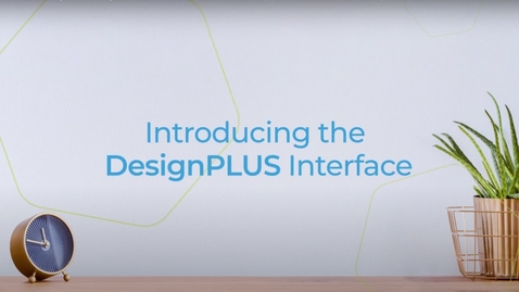 Thumbnail for Introducing the DesignPLUS Interface