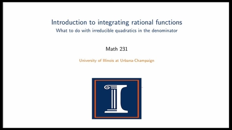 Thumbnail for Introduction to integrating rational functions