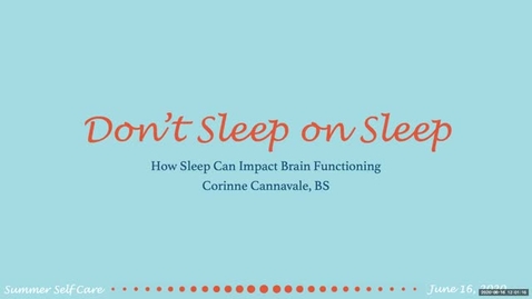 Thumbnail for Don’t sleep on sleep: How sleeping can impact brain functioning 