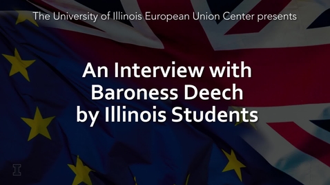 Thumbnail for An Interview with Baroness Ruth Deech, Member of Parliament, by Illinois Students