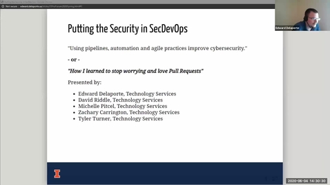 Thumbnail for entry 4D - Putting the Security in SecDevOps - Edward Delaport, David Riddle, Michelle Pitcel, Zachary Carrington, Spring 2020 IT Pro Forum