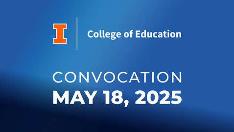 Thumbnail for Education Convocation May 2025