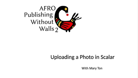 Thumbnail for Uploading a Photo in Scalar